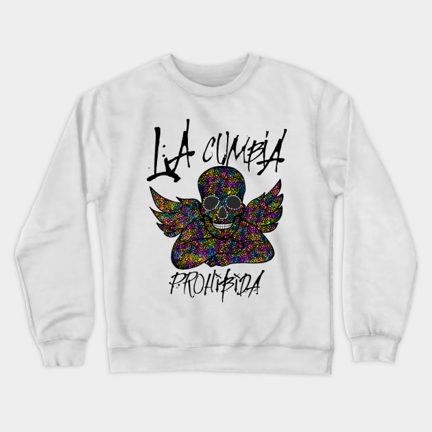 la cumbia prohibida 1.0 (the forbidden cumbia) Crewneck Sweatshirt by 2 souls